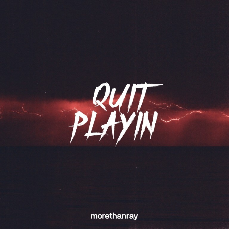 Quit Playin