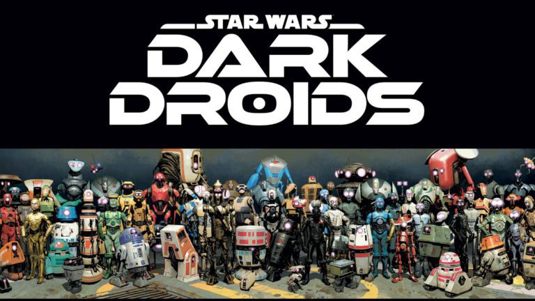 Marvel’s “Star Wars: Dark Droids” Introduces a Galaxy-Wide Menace